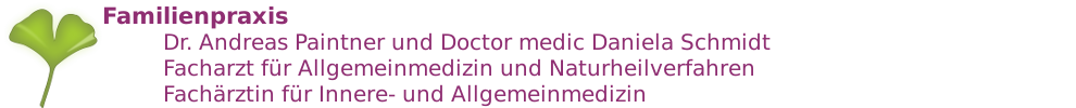 Fachärzte für Naturheilverfahren, Innere- und Allgemeinmedizin in Frontenhausen, Dr. med. Paintner und Doctor medic Daniela Schmidt